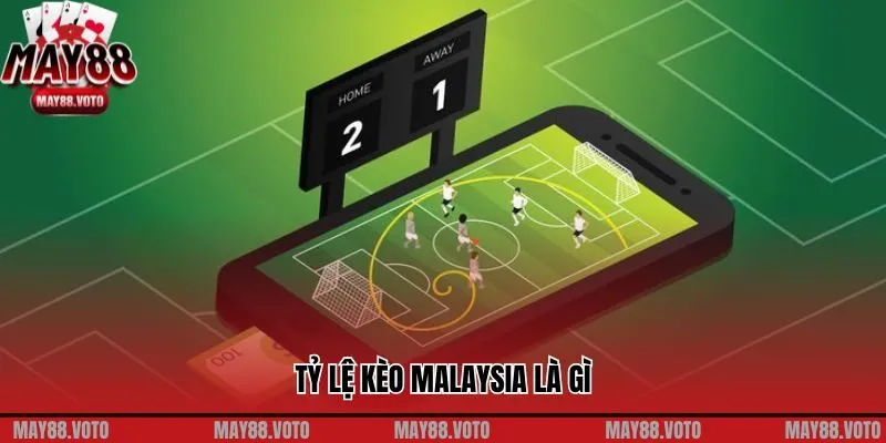 Khám Phá Tỷ Lệ Kèo Malaysia: Bí Quyết Cá Cược Hiệu Quả